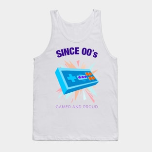 Since 2000s Gamer and Proud - Gamer gift - Retro Videogame Tank Top